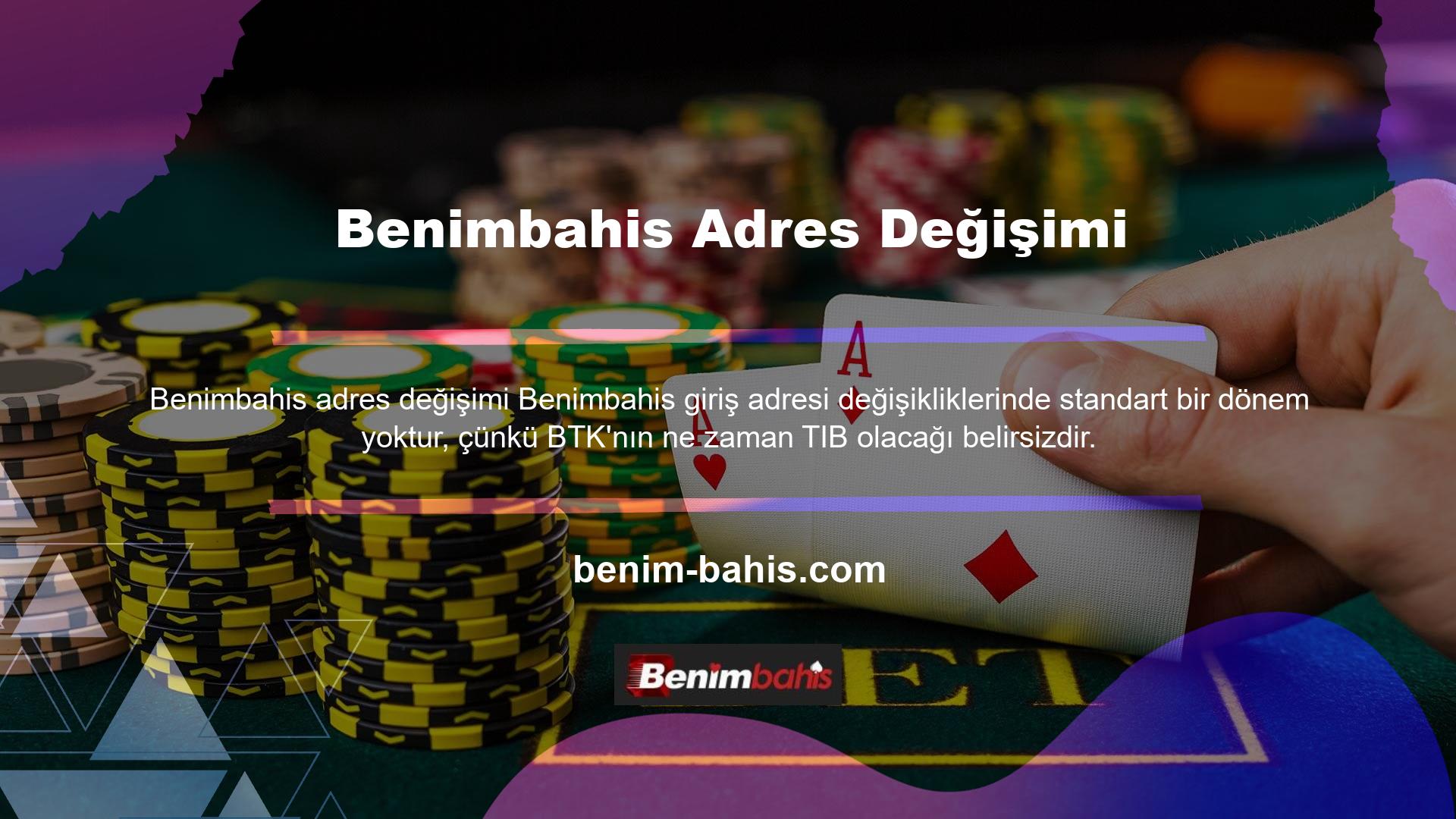 Bu nedenle, Benimbahis adresi değiştirdiği kesindir, ancak bu giriş adres değişikliğinin ne zaman olacağı belirsizdir